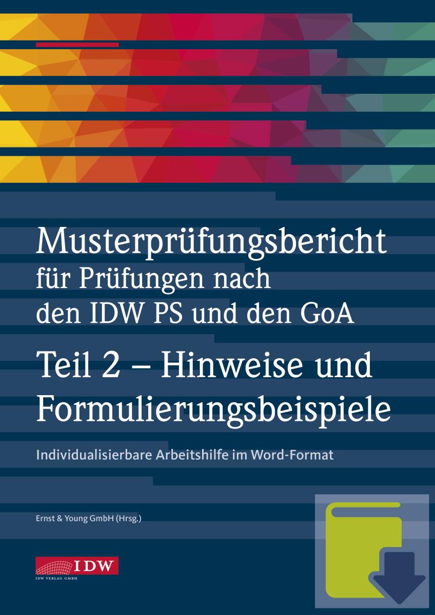 Musterprüfungsbericht für Prüfungen nach IDW PS und GoA Musterprüfungsbericht für Prüfungen nach IDW PS und GoA