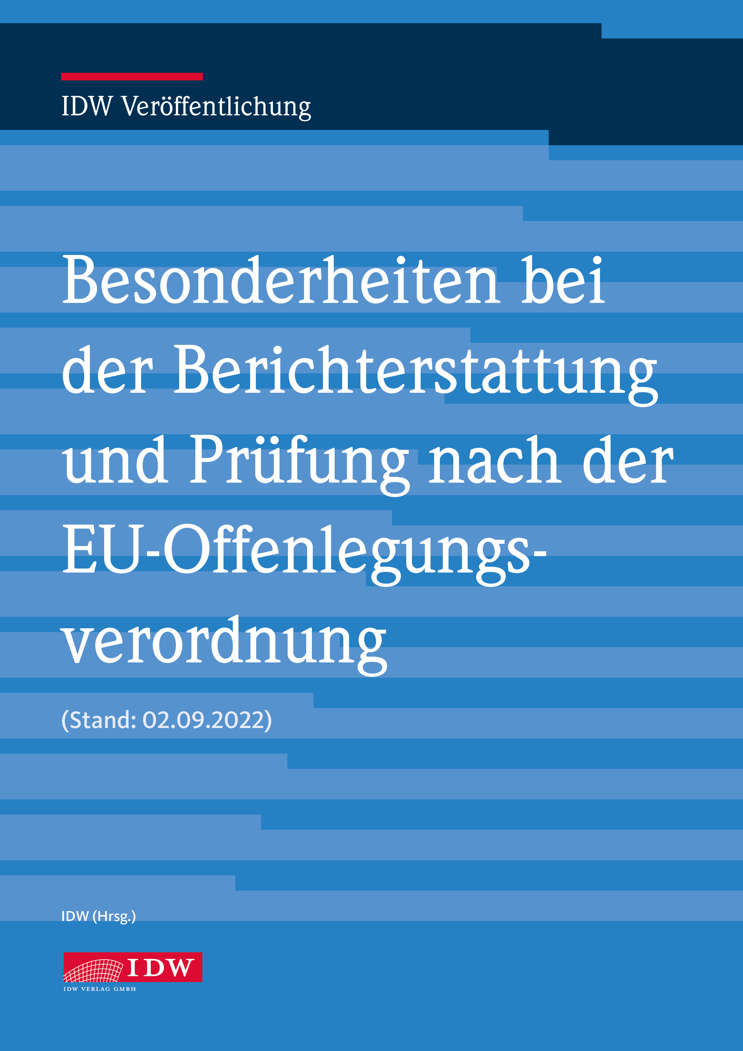 Q&A Besonderheiten bei der Berichterstattung und Prüfung nach der EU-Offenlegungsverordnung, Stand: 02.09.2022