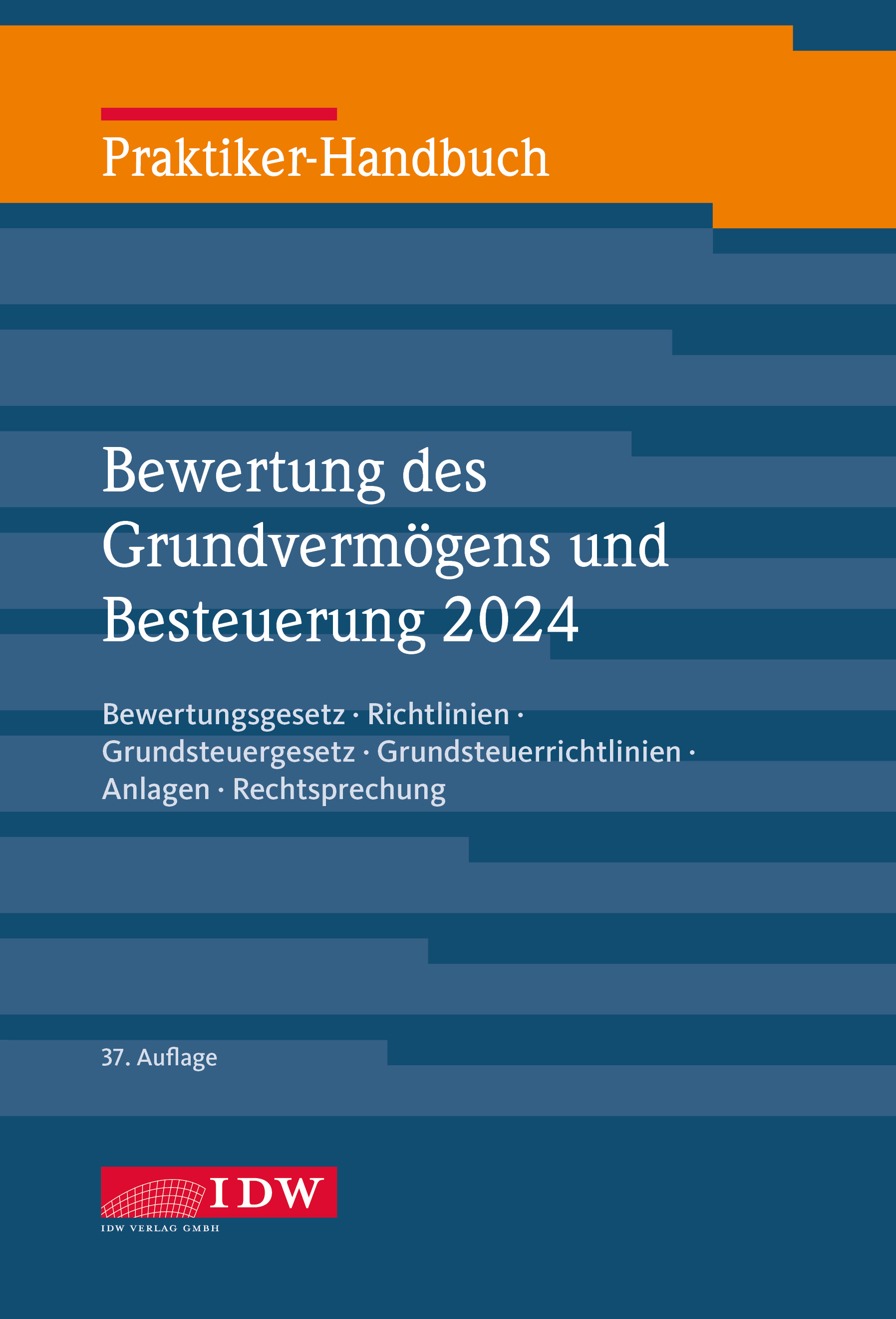 Praktiker-Handbuch Bewertung des Grundvermögens und Besteuerung 2024