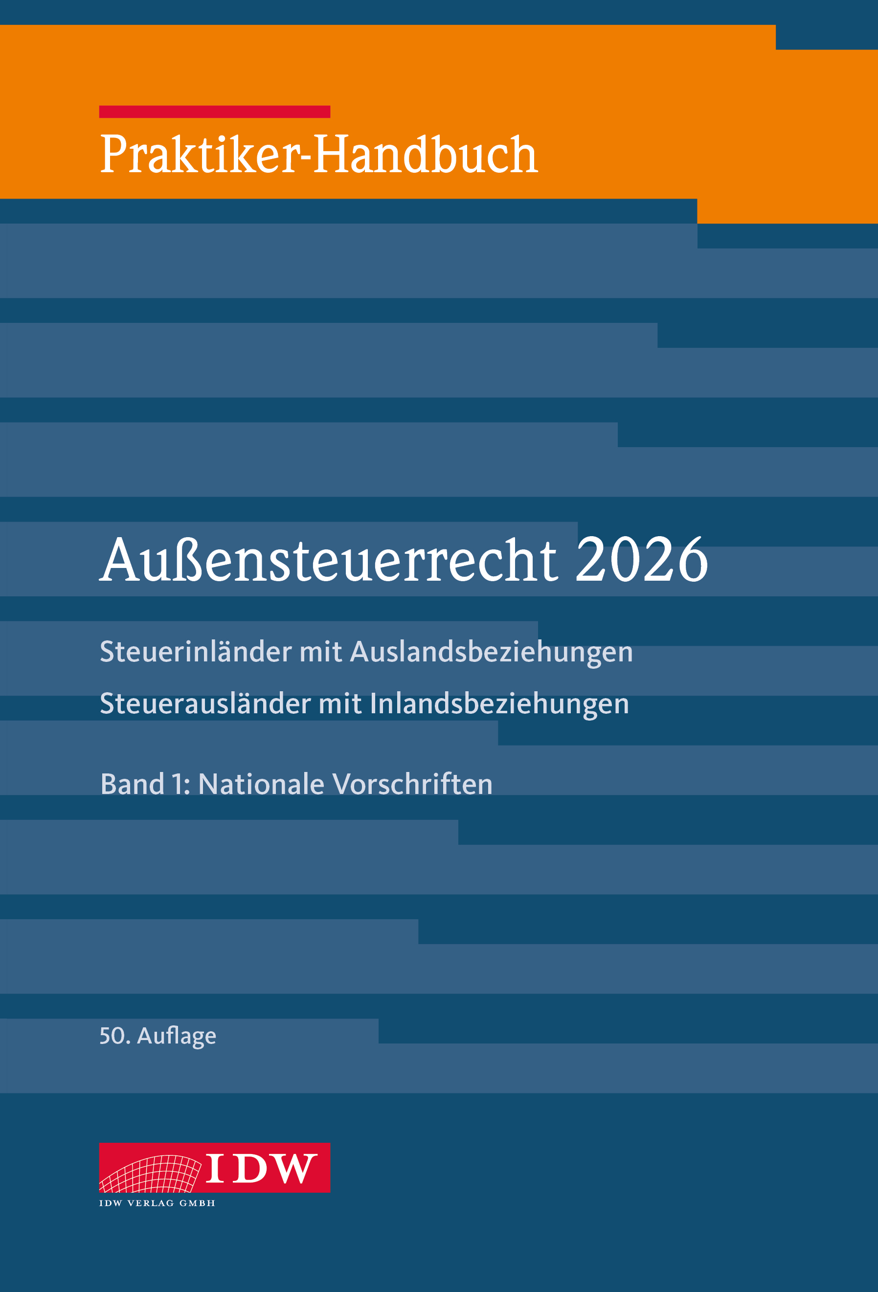 Praktiker-Handbuch Außensteuerrecht 2025, 2 Bde., 50. Auflage, Online-Ausgabe im Abonnement-Bezug
