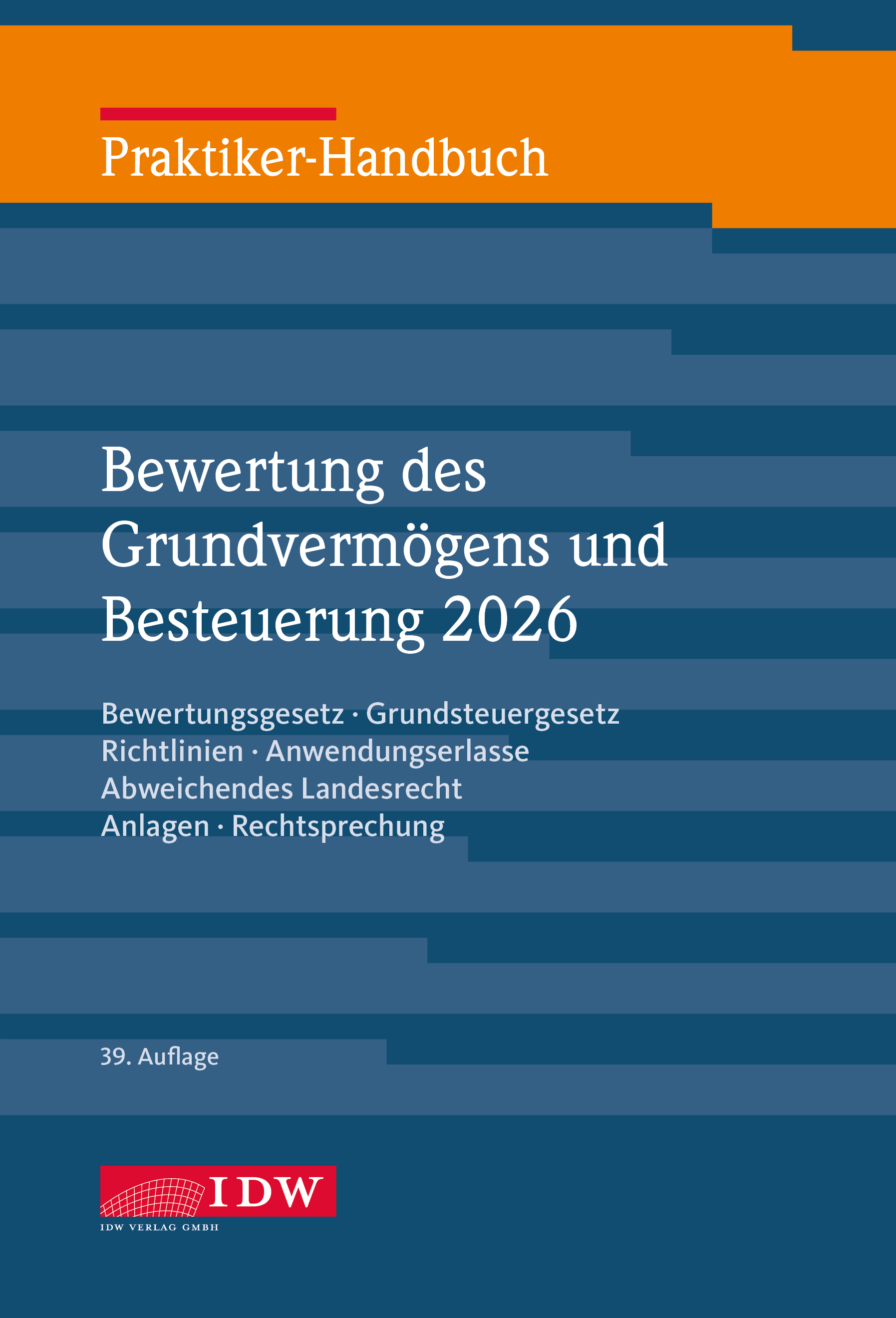 Praktiker-Handbuch Bewertung des Grundvermögens und Besteuerung 2026, 39. Auflage, Online-Ausgabe im Abonnement-Bezug