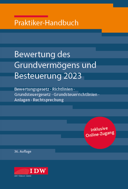 Praktiker-Handbuch Bewertung des Grundvermögens und Besteuerung 2023