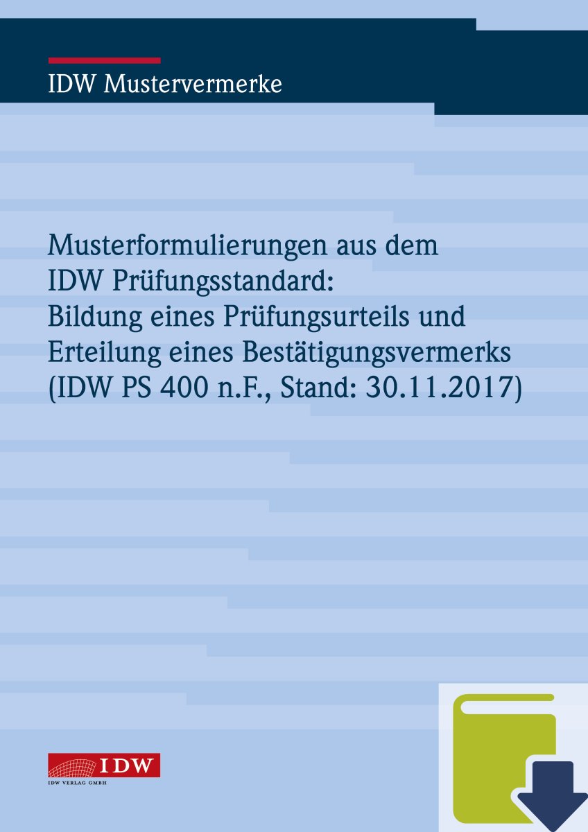 Musterformulierung aus dem IDW PS 400 n.F. - Uneingeschränkte Bestätigungsvermerke