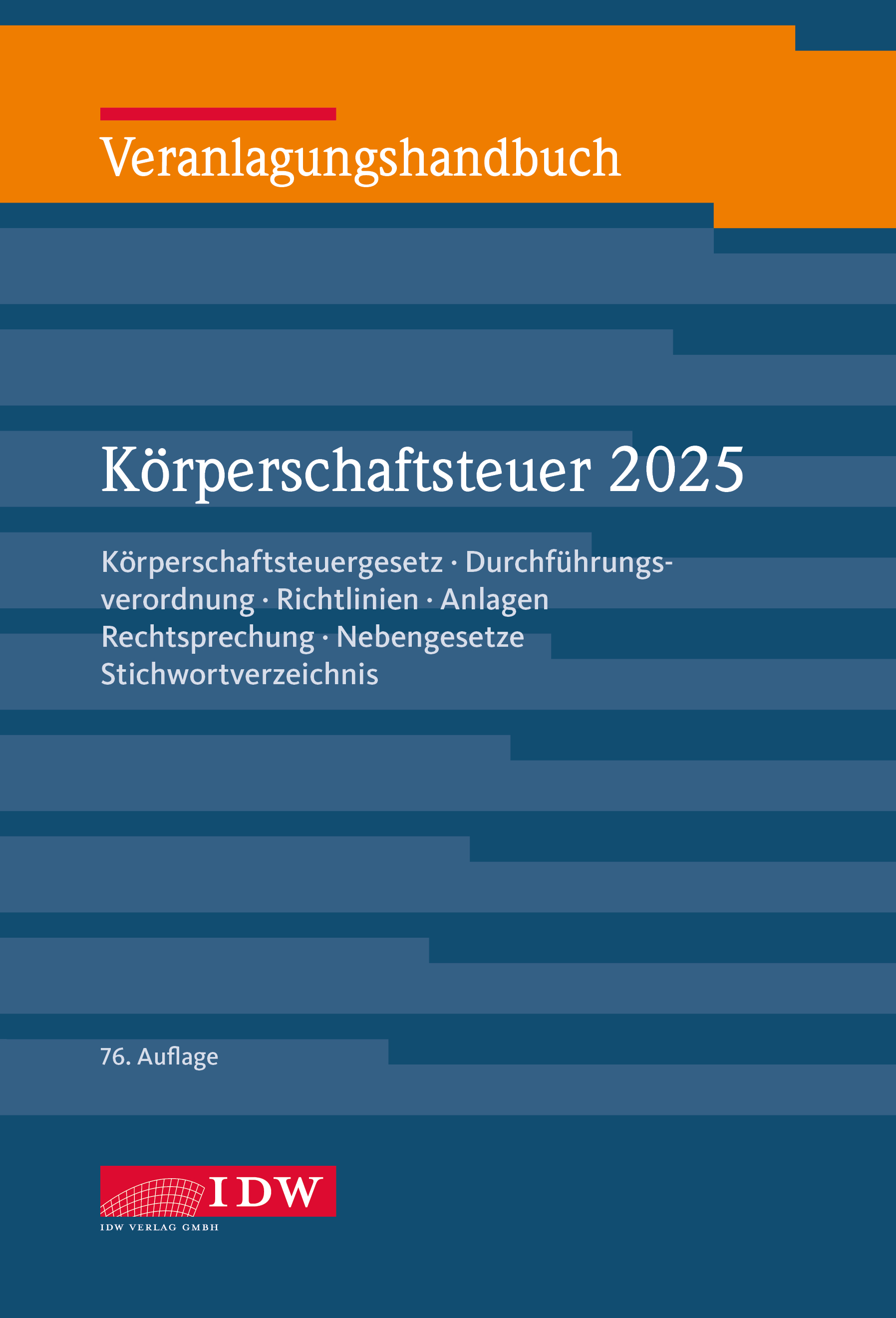 Veranlagungshandbuch Körperschaftsteuer 2025, 76. Auflage, Online-Ausgabe im Abonnement-Bezug