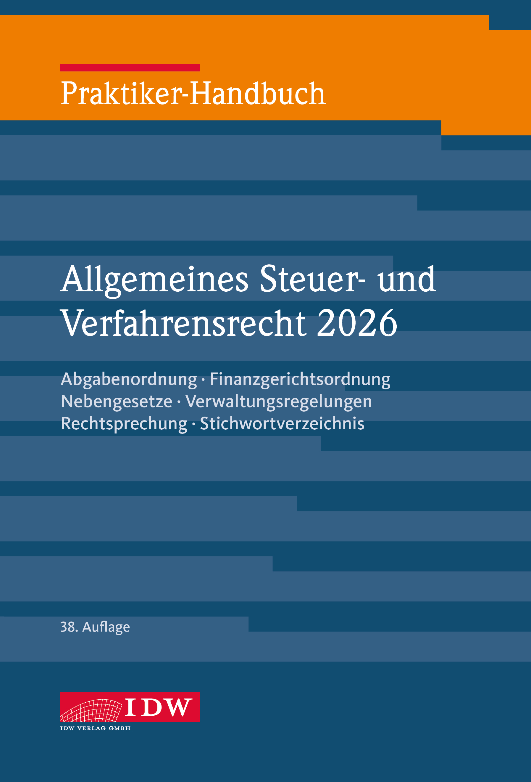 Praktiker-Handbuch Allgemeines Steuer- und Verfahrensrecht 2026, 38. Auflage, Online-Ausgabe im Abonnement-Bezug