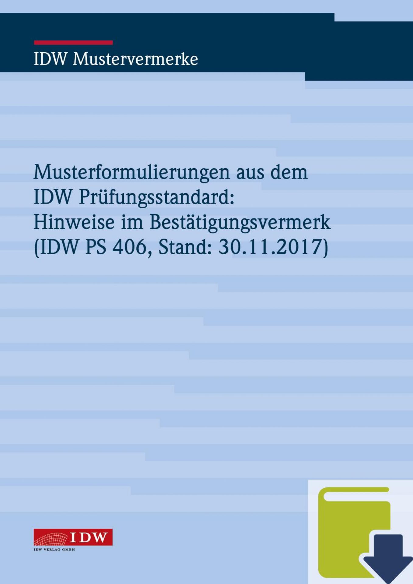 Musterformulierung aus dem IDW PS 406 - Bestätigungsvermerke mit Hinweisen
